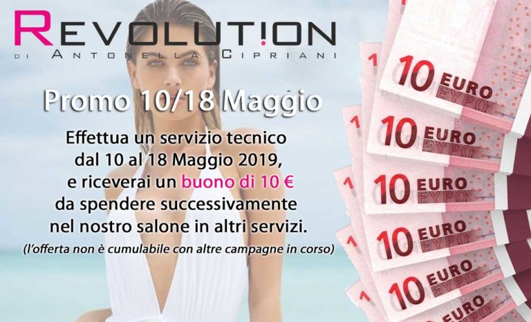 Promo Valida Dal 10 Al 18 Maggio 2019 Revolution Parrucchieri Di Antonella Cipriani 